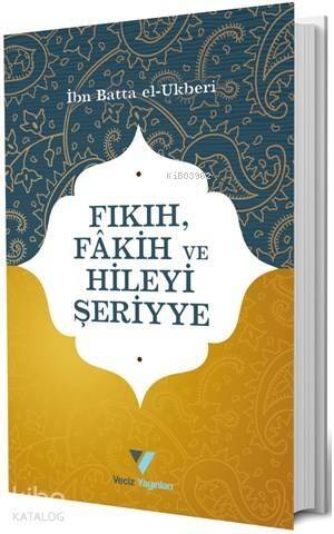 Fıkıh, Fakih ve Hileyi Şeriyye - 1