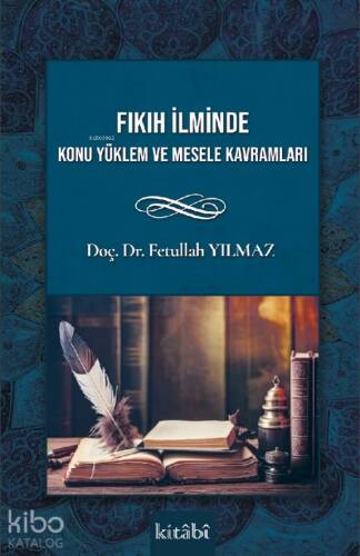 Fıkıh İlminde Konu Yüklem Ve Mesele Kavramları - 1