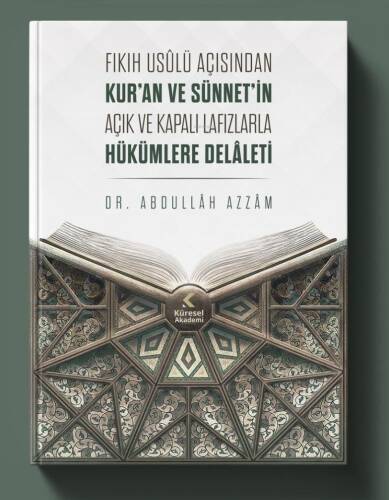 Fıkıh Usûlü Açısından Kur’an Ve Sünnet’in Açık Ve Kapalı Lafızlarla Hükümlere Delâleti - 1