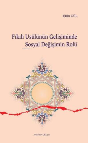 Fıkıh Usûlünün Gelişiminde Sosyal Değişimin Rolü - 1