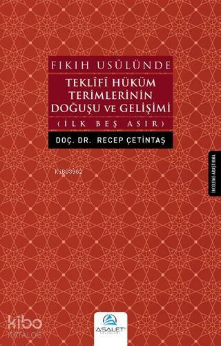 Fıkıh Usulünde Teklifi Hüküm Terimlerinin Doğuşu ve Gelişimi - 1