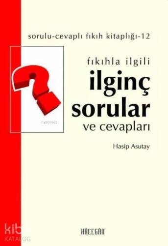 Fıkıhla İlgili İlginç Sorular ve Cevapları - 1