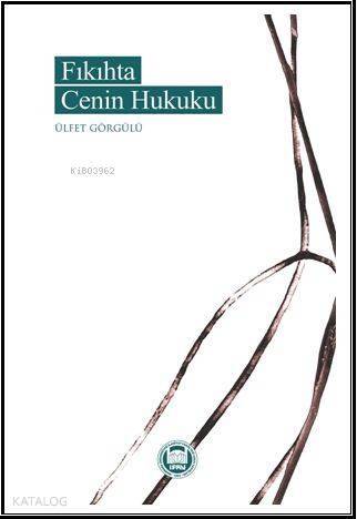 Fıkıhta Cenin Hukuku - 1