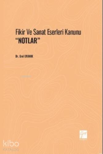 Fikir ve Sanat Eserleri Kanunu ''Notlar' - 1