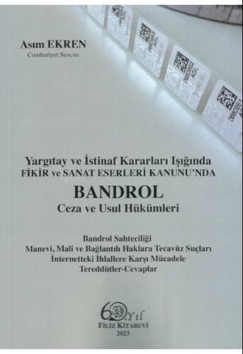 Fikir ve Sanat Eserleri Kanunu'nda Bandrol Ceza ve Usul Hükümleri - 1