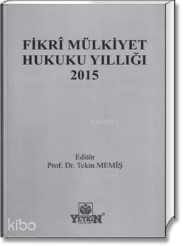 Fikrî Mülkiyet Hukuku Yıllığı 2015 - 1