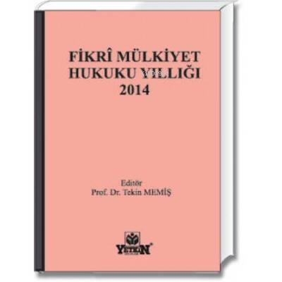 Fikri Mülkiyet Hukuku Yıllığı 2014 - 1