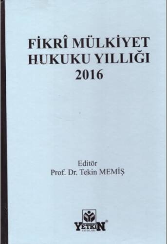 Fikri Mülkiyet Hukuku Yıllığı 2016 - 1