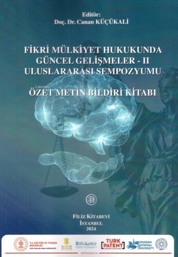 Fikri Mülkiyet Hukukunda Güncel Gelişmeler - II Uluslararası Sempozyumu - 1