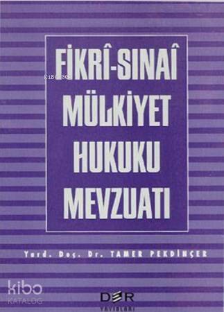 Fikri-Sınai Mülkiyet Hukuku Mevzuatı - 1