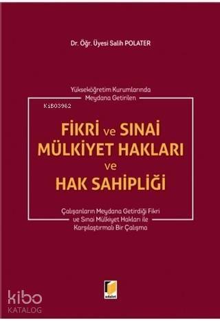 Fikri ve Sınai Mülkiyet Hakları ve Hak Sahipliği - 1