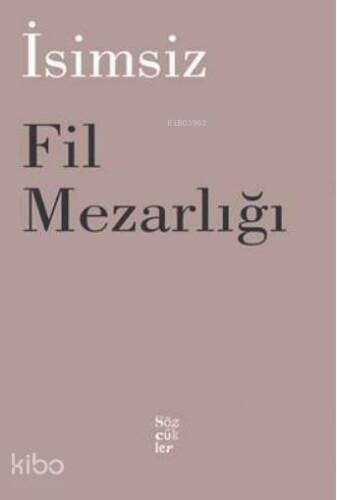 Fil Mezarlığı; İsimsiz - 1