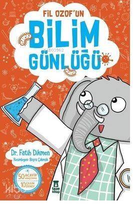 Fil Ozof'un Bilim Günlüğü - 1