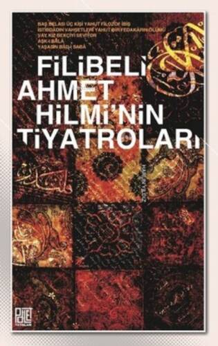 Filibeli Ahmet Hilmi'Nin Tiyatroları - 1