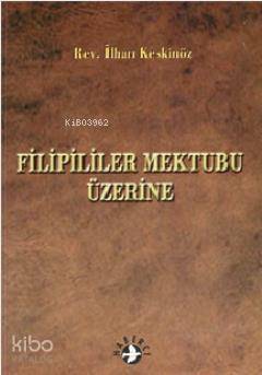 Filipililer Mektubu Üzerine - 1