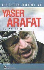 Filistin Dramı ve Yaser Arafat - 1