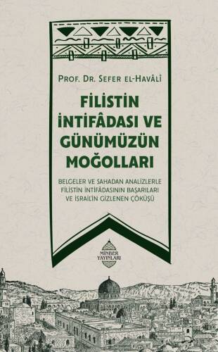 Filistin İntifadası ve Günümüzün Moğolları - 1