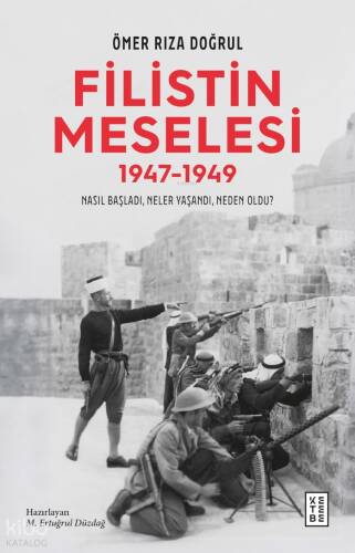 Filistin Meselesi (1947-1949);Nasıl Başladı, Neler Yaşandı, Neden Oldu? - 1