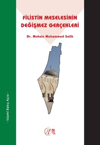 Filistin Meselesinin Değişmez Gerçekleri; İslami Bakış Açısı - 1