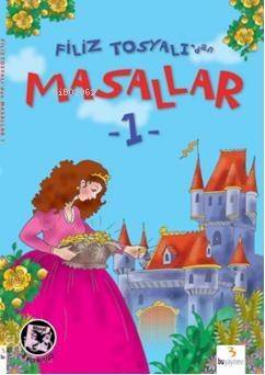 Filiz Tosyalı'dan| Masallar-1 - 1