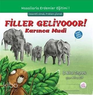 Filler Geliyooor! Karınca Mudi; Masallarla Erdemler Eğitimi - 1 - 1