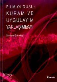 Film Olgusu: Kuram ve Uygulayım Yaklaşımları - 1