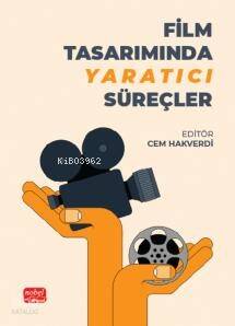 Film Tasarımında Yaratıcı Süreçler - 1