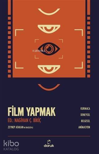 Film Yapmak; Kurmaca, Deneysel, Belgesel, Animasyon - 1