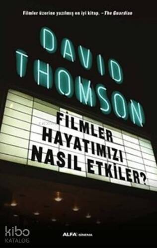 Filmler Hayatımızı Nasıl Etkiler - 1