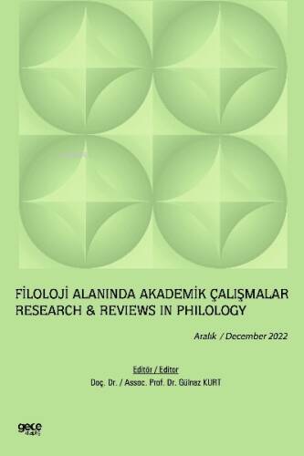 Filoloji Alanında Akademik Çalışmalar / Aralık 2022;Research & Reviews in Philology - 1