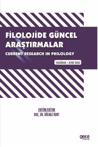 Filolojide Güncel Araştırmalar / Current Research in Philology / Haziran 2022 - 1