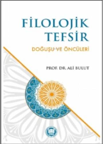 Filolojik Tefsir Doğuşu Ve Öncüleri - 1