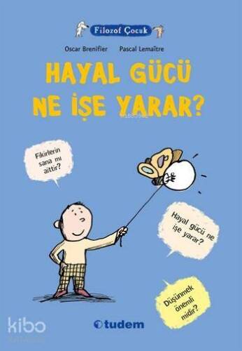 Filozof Çocuk - Hayal Gücü Ne İşe Yarar? - 1