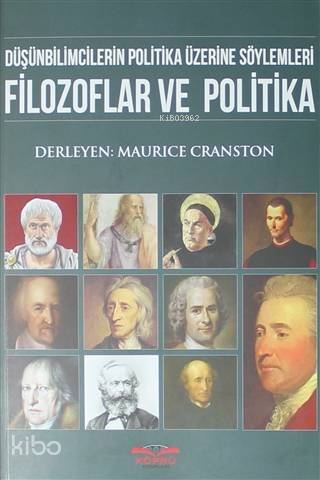 Filozoflar ve Politika; Düşünbilimcilerin Politika Üzerine Söylemleri - 1