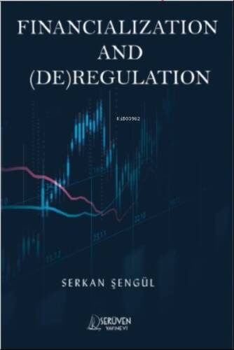 Financialization and (DE)Regulation - 1