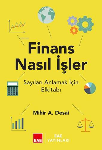 Finans Nasıl İşler?;Sayıları Anlamak İçin El Kitabı - 1