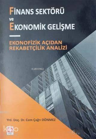 Finans Sektörü ve Ekonomik Gelişme; Ekonofizik Açıdan Rekabetçilik Analizi - 1