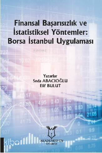 Finansal Başarısızlık ve İstatistiksel Yöntemler: Borsa İstanbul Uygulaması - 1