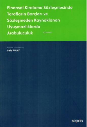 Finansal Kiralama Sözleşmesinde Tarafların Borçları ve Sözleşmeden Kaynaklanan Uyuşmazlıklarda Arabuluculuk - 1