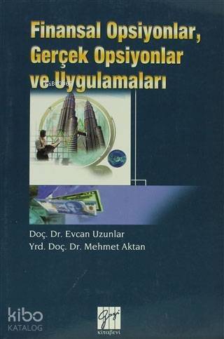 Finansal Opsiyonlar, Gerçek Opsiyonlar ve Uygulamaları - 1