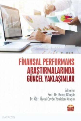 Finansal Performans Araştırmalarında Güncel Yaklaşımlar - 1