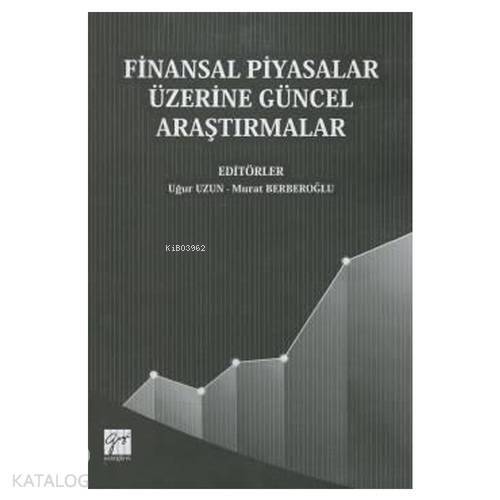 Finansal Piyasalar Üzerine Güncel Araştırmalar - 1