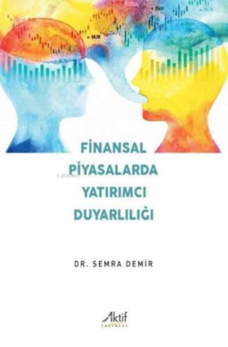 Finansal Piyasalarda Yatırımcı Duyarlılığı - 1