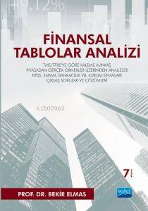 Finansal Tablolar Analizi; TMS/TFRS'ye Göre Kaleme Alınmış Piyasadan Gerçek Örnekler Üzerinden Analizler - 1