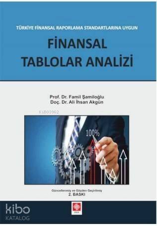 Finansal Tablolar Analizi; Türkiye Finansal Raporlama Standartlarına Uygun - 1