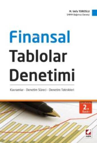 Finansal Tablolar Denetimi;Kavramlar – Denetim Süreci – Denetim Teknikleri - 1