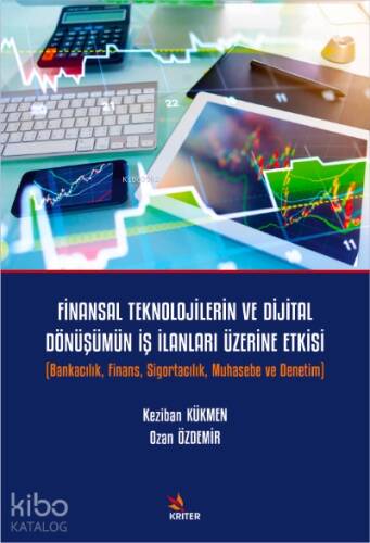 Finansal Teknolojilerin ve Dijital Dönüşümün İş İlanları Üzerine Etkisi ;Bankacılık, Finans, Sigortacılık, Muhasebe ve Denetim - 1