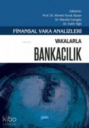 Finansal Vaka Analizleri - Vakalarla Bankacılık - 1