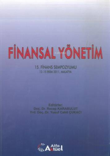 Finansal Yönetim 15. Finans Sempozyumu Recep Karabulut - 1