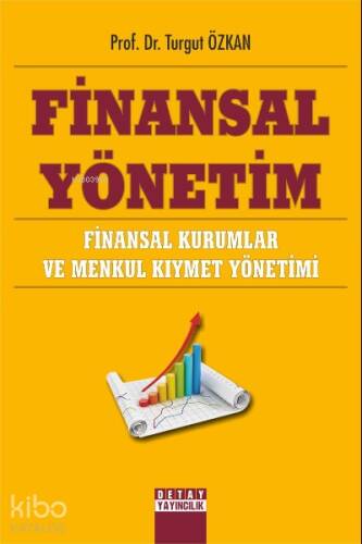 Finansal Yönetim ;Finansal Kurumlar ve Menkul Kıymet Yönetimi - 1